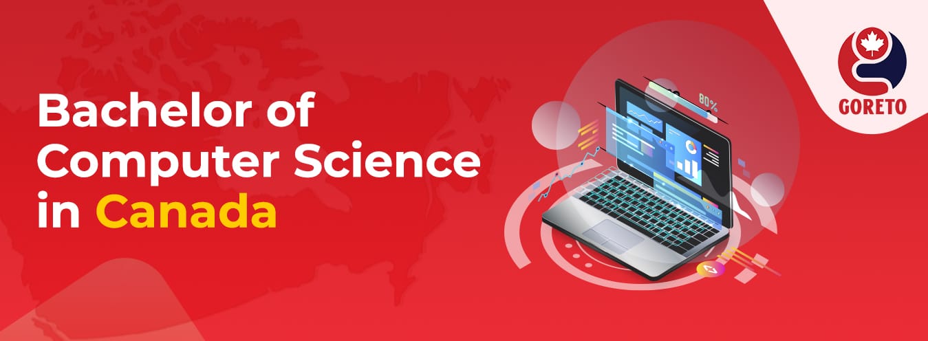 Study Bachelor of Computer Science in Canada | Goreto