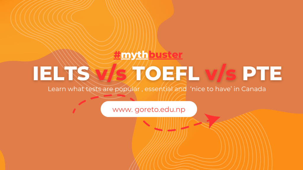 PTE vs. IELTS vs. TOEFL: Demystifying English Proficiency Tests for Studying in Canada