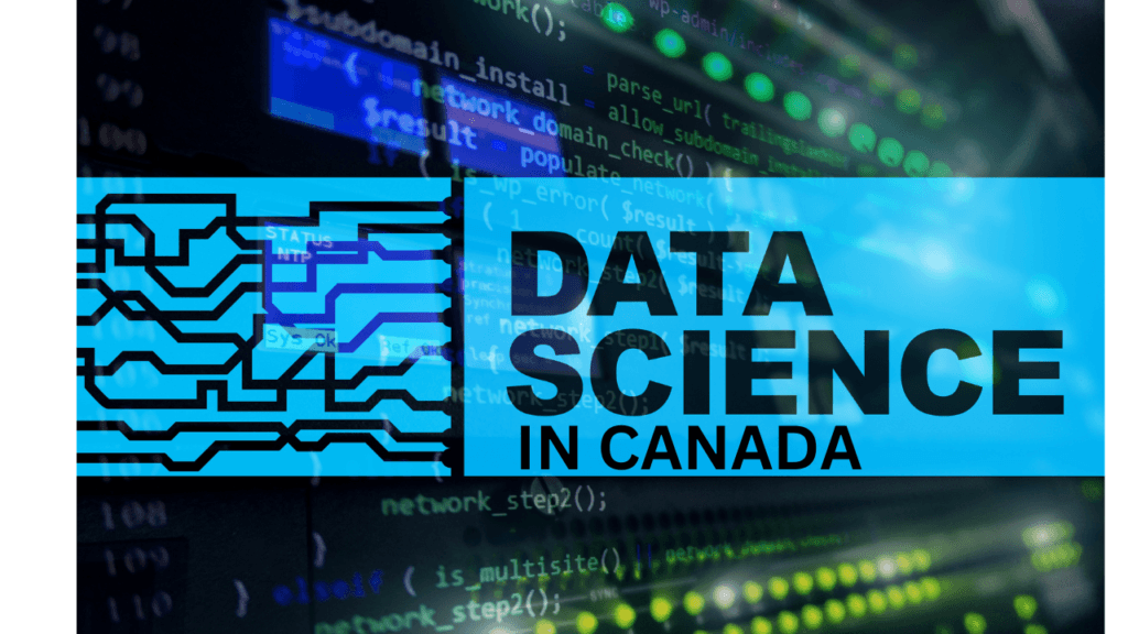 Master’s Degree in Data Science in Canada – Average to Top Universities