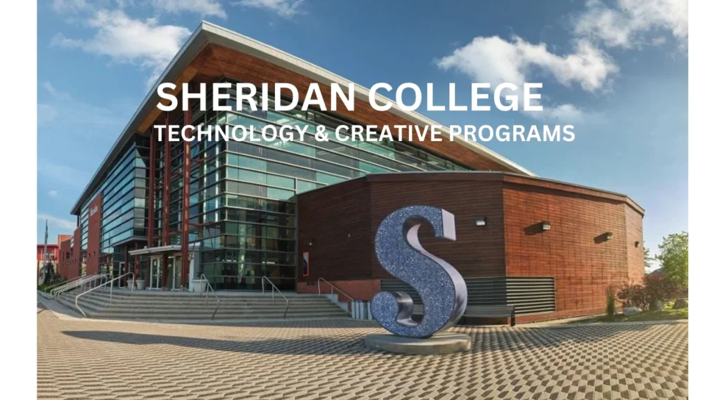 Studying at Sheridan College: Top Programs for Creative and Tech Enthusiasts