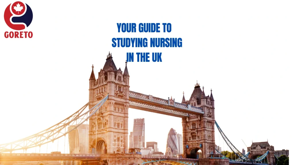 Study Nursing in the UK: Entry Requirements, Tuition Fees & Job Opportunities
