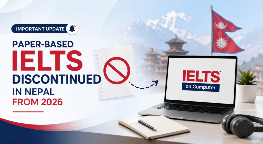 Paper-Based IELTS Discontinued in Nepal from 2026