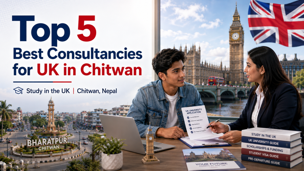 Top 5 Best Consultancies for UK in Chitwan